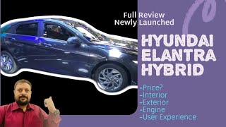 Hyundai Elantra hybrid Full Review  Newly launched Hyundai Elantra 2024  Price and Specs [upl. by Jami]