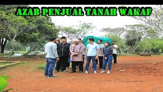 Azab Penjual Tanah Wakaf  Jodoh Wasiat Bapak  ANTV Eps 103 [upl. by Conover]