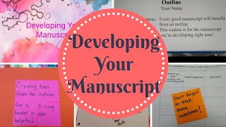 Developing Your Manuscript How to Write a Book [upl. by Attennhoj266]