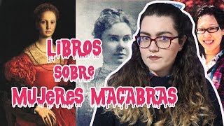 Libros Basados en Mujeres Macabras Reales  wihm9 [upl. by Enilada]