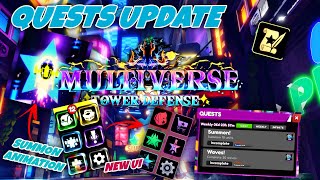 MULTIVERSE TOWER DEFENSE NEW QUEST UPDATE  NEW UI AND SUMMON [upl. by Akselaw]