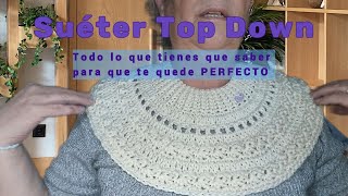 ¿Quieres Hacer un Suéter a Crochet que te Quede PERFECTO PARTE 1 [upl. by Ruyam]