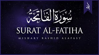 Surat AlFatihah The Opener  Mishary Rashid Alafasy  مشاري بن راشد العفاسي  سورة الفاتحة [upl. by Isaacs]