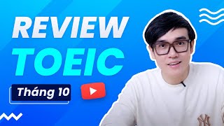 REVIEW ĐỀ THI TOEIC THÁNG 10  2024 [upl. by Mcdowell285]