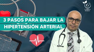 3 Pasos para Bajar la Hipertensión Arterial  Clínica Dr Vega [upl. by Arerrac977]