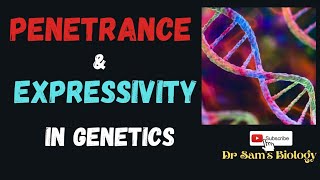 Penetrance and Expressivity in Genetics [upl. by Armbruster285]