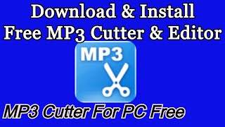 Downlaod and Install Free MP3 Cutter amp Editor  mp3 cutter for pc free  Offline [upl. by Bikales]