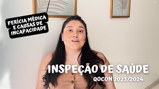 Inspeção de Saúde QOCON 20232024  causas de incapacidade o que entregar e mais [upl. by Nosdrahcir]