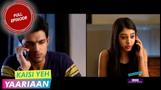 Kaisi Yeh Yaariaan  Episode 114  Emotions at Large [upl. by Schoenberg]