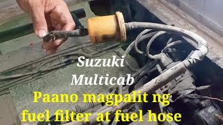 Suzuki Multicab Replace Fuel filter and Fuel hose👍 [upl. by Ojillib]