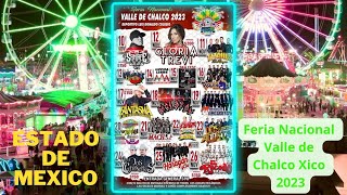 ARTISTAS Feria Nacional Valle de Chalco Xico 2023 ESTADO DE MEXICO Gloria Trevi Santa Fe Klan [upl. by Akenahc]