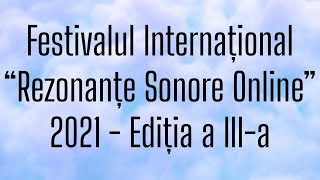 Țaga MariaRaisa  Festivalul Internațional quotRezonanțe Sonore Onlinequot 2021  Ediția a IIIa [upl. by Ube]