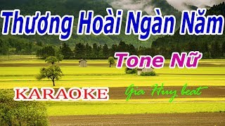 Karaoke  Thương Hoài Ngàn Năm  Tone Nữ  Nhạc Sống  gia huy beat  Thương Hoài Ngàn Năm Karaoke [upl. by Nomis]