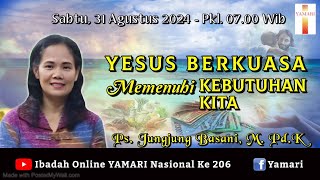 YESUS BERKUASA MEMENUHI KEBUTUHAN KITAquotPsJungjung BasaniMPdKibadahonlineyamari Ke 206 [upl. by Allenod]