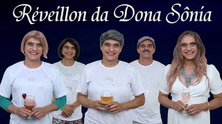 RÉVEILLON da DONA SÔNIA [upl. by Goldfarb]