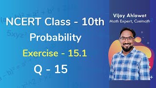 Class 10 Chapter 15 Ex 151 Q 15 Probability Maths NCERT CBSE [upl. by Rod]