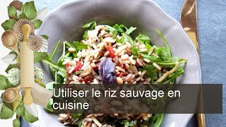 Utiliser le riz sauvage en cuisine [upl. by Philipines]