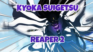 Kyoka suigetsu THE REVAMPED KYOKA SUIGETSU EXPERINCE  Reaper 2 [upl. by Imaon688]