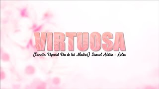 Virtuosa  Samuel Adrian Pista Letra Completa [upl. by Rramahs128]