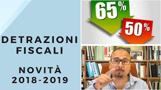 Detrazioni fiscali  Novità 20182019 [upl. by Anaeed]