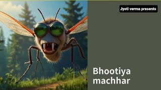 Bhootiya Machhar  Full Video Song  Jyoti Verma Official [upl. by Adaminah94]