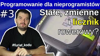 Zmienna stała i licznik rowerowy 🚲 Programowanie dla nieprogramistów 3 [upl. by Terhune]