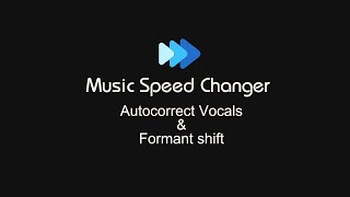 Formant Correction with Music Speed Changer for natural Voice Pitch Shift on Google Play for Android [upl. by Hertzog160]