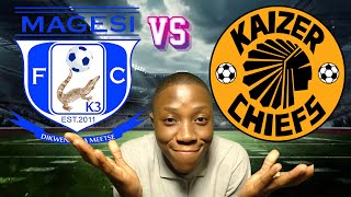 KAIZER CHIEFS VS MAGESI FC LINE UP amp WATCHALONG [upl. by Oleta]