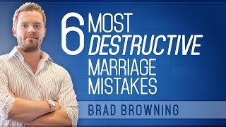 6 Mistakes That Ruin Marriages And How To Fix Them [upl. by Felicio]