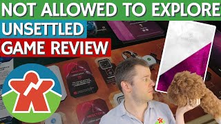 Unsettled  Board Game Review  Youre Not Allowed To Explore [upl. by Nesila505]