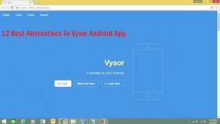 12 Best Alternatives To Vysor Android App [upl. by Acus]