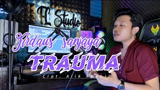 TRAUMA  COVER FIRDAUSDA4 [upl. by Llehsam659]