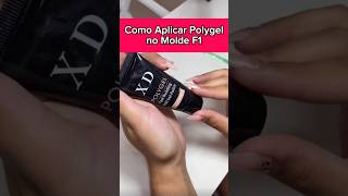 Como aplicar Polygel no Molde F1 polygel unhasdegel [upl. by Orlina923]