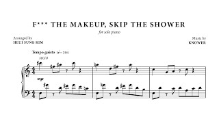 F the makeup skip the shower for solo piano [upl. by Savick622]