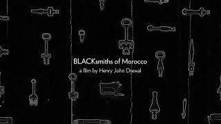 BLACKsmiths of Morocco [upl. by Yamauchi]