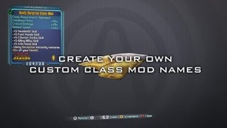 Borderlands 2  How to Make Custom Class Mod Names [upl. by Wira233]