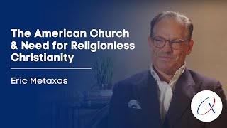 Letter to the American Church Religionless Christianity Bonhoeffer  Eric Metaxas Interview [upl. by Hill]