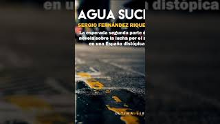 Una distopía española La trilogía Agua pura Agua sucia y Agua libre [upl. by Lusty]