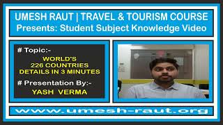 Travel And Tourism Course  Subject Knowledge  Worlds 226 Countries Details In 3 Minutes  Yash [upl. by Lobel]