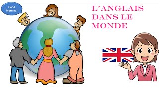 Anglais  la langue anglaise dans le monde [upl. by Nikolos]