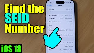 iPhone iOS 18 How to Find The SEID Number [upl. by Simetra]