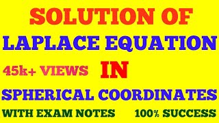 SOLUTION OF LAPLACE EQUATION IN SPHERICAL COORDINATES  MATHEMATICAL PHYSICS  WITH EXAM NOTES [upl. by Oinota464]