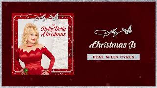 Dolly Parton  Christmas Is featuring Miley Cyrus Audio [upl. by Tram]