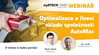 Webinář mySTOCK® – Pohled do praxe Jak mySTOCK® WMS optimalizuje a řídí sklad společnosti AutoMax [upl. by Mira]