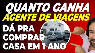 AGÊNCIA DE VIAGENS 2022  QUANTO GANHA UM AGENTE DE VIAGENS [upl. by Skelton393]