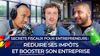 SECRETS FISCAUX POUR ENTREPRENEURS  RÉDUIRE SES IMPÔTS ET BOOSTER SON ENTREPRISE AVEC UN DAF [upl. by Heddy181]