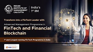 IIM Calcutta  Advanced Management Programme in FinTech and Financial Blockchain  Programme Intro [upl. by Yecam104]