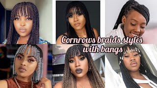 Cornrows braids hairstyles with bangs  Cornrows hairstyles  half cornrows hairstyles [upl. by Coad]