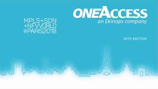 OneAccess  MPLSSDNNFV World Paris 2018 [upl. by Malda]