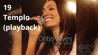 CD Cintia Alves  Rio De Glória  19 Templo playback [upl. by Linsk]